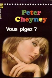 Livrenpoche : Vous pigez ? - Peter Cheyney - Livre