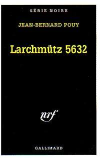 Livrenpoche : Larchmutz 5632 - Jean-Bernard Pouy - Livre
