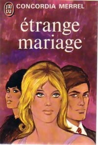 Etrange mariage - Concordia Merrel - Livre