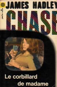 Le corbillard de Madame... - James Hadley Chase - Livre