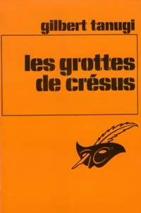 Livrenpoche : Les grottes de Crésus - Gilbert Tanugi - Livre