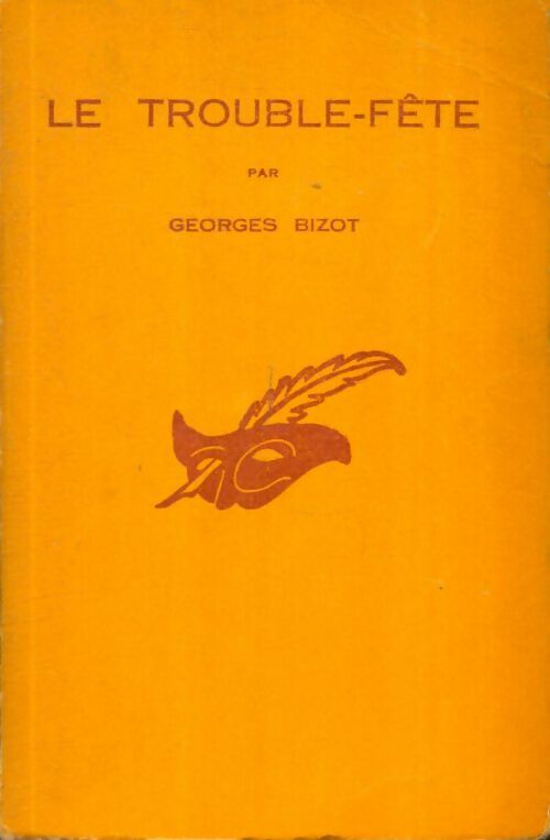 Livrenpoche : Le trouble-fête - Georges Bizot - Livre