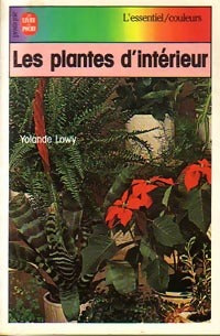 Les plantes d'intérieur - Yolande Lowy -  Le Livre de Poche - Livre