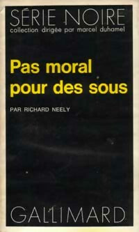 Livrenpoche : Pas moral pour des sous - Richard Neely - Livre