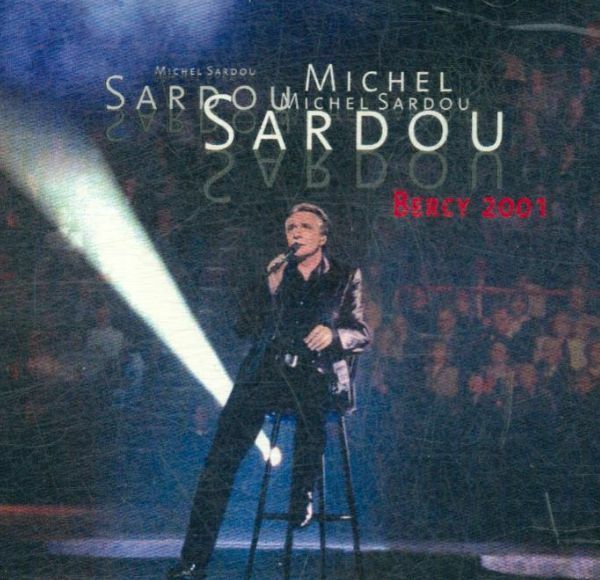 Livrenpoche : Michel Sardou - Bercy 2001 - Michel Sardou - CD