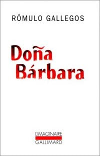 Livrenpoche : Doña Barbara - Romulo Gallegos - Livre