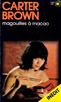 Livrenpoche : Magouilles à Macao - Carter Brown - Livre