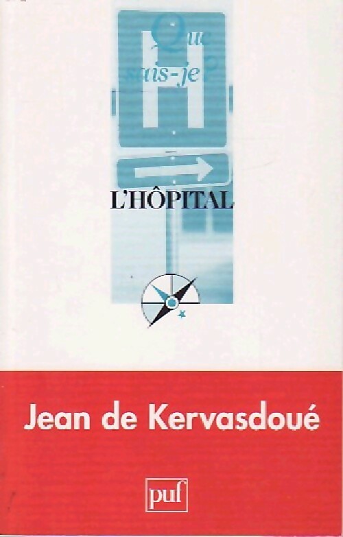 Livrenpoche : L'hôpital - Jean De Kervasdoué - Livre