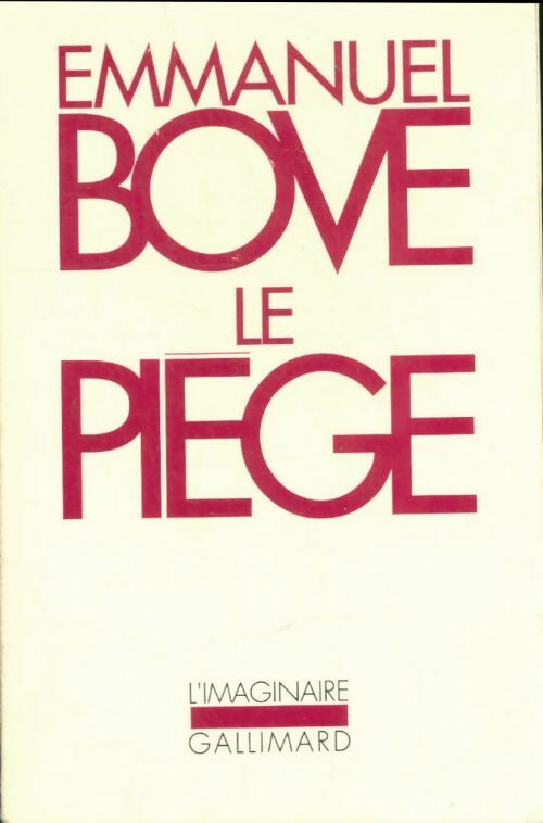 Livrenpoche : Le piège - Emmanuel Bove - Livre