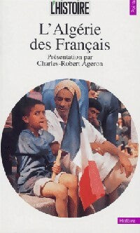 Livrenpoche : L'Algérie des Français - Charles-Robert Ageron - Livre