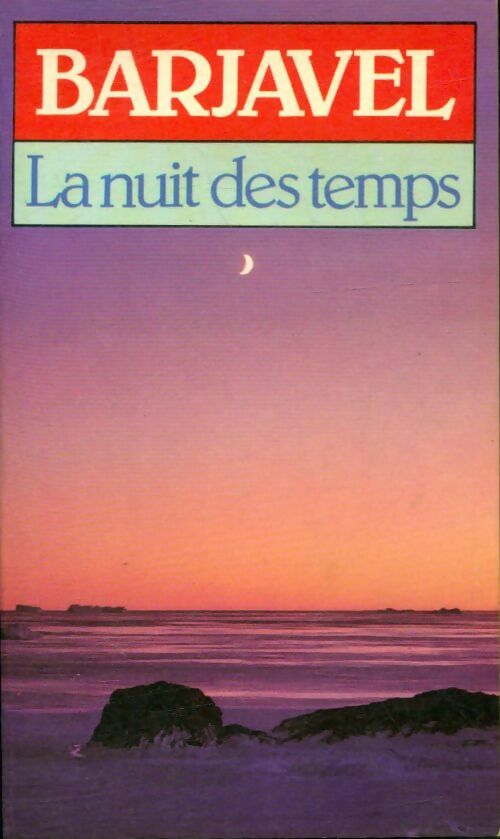 Livrenpoche : La nuit des temps - René Barjavel - Livre