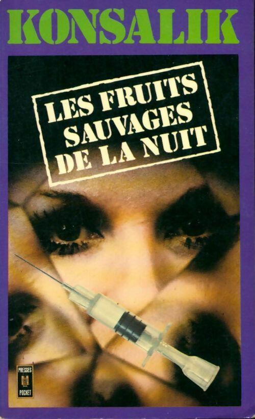 Livrenpoche : Les fruits sauvages de la nuit - Heinz G. Konsalik - Livre