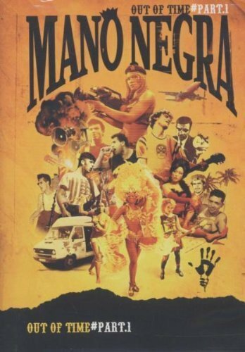 Livrenpoche : Mano Negra : Out of time - Part 1 - XXX - DVD