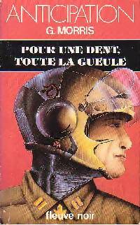 Livrenpoche : Pour une dent, toute la gueule - Gilles Morris - Livre