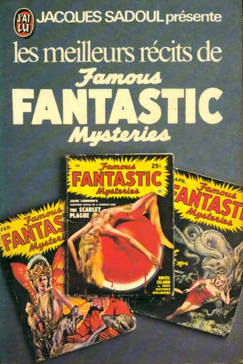 Livrenpoche : Les meilleurs récits de Famous Fantastic Mysteries - Jacques présente Sadoul - Livre