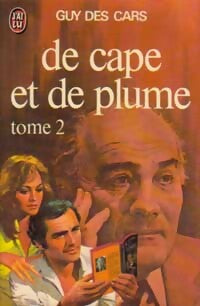 De cape et de plume Tome I - Guy Des Cars - Livre