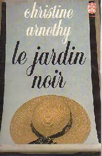 Livrenpoche : Le jardin noir - Christine Arnothy - Livre