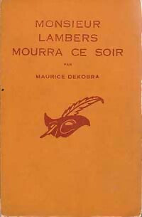 Livrenpoche : Monsieur Lambers mourra ce soir - Maurice Dekobra - Livre