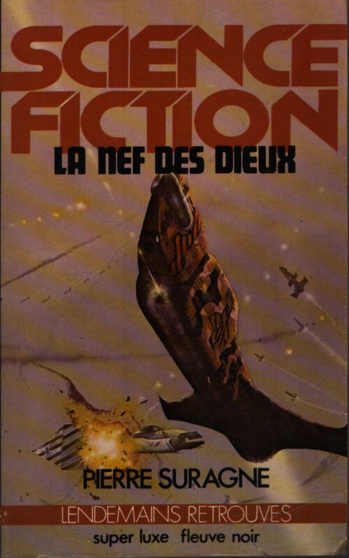 La nef des dieux - Pierre Suragne - Livre
