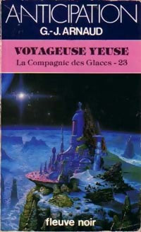 Livrenpoche : La compagnies des glaces Tome XXIII : Voyageuse yeuse - Georges-Jean Arnaud - Livre