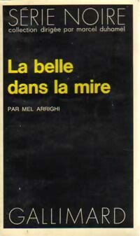 Livrenpoche : La belle dans la mire - Mel Arrighi - Livre