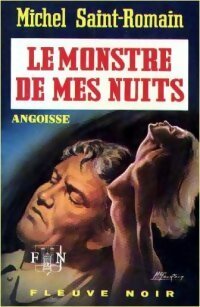 Livrenpoche : Le monstre de mes nuits - Michel Saint-Romain - Livre