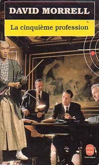 Livrenpoche : La cinquième profession - David Morrell - Livre