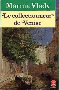 Livrenpoche : Le collectionneur de Venise - Marina Vlady - Livre