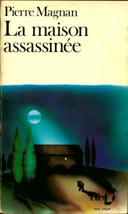 Livrenpoche : La maison assassinée - Pierre Magnan - Livre