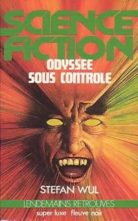 Odyssée sous contrôle - Stefan Wul - Livre