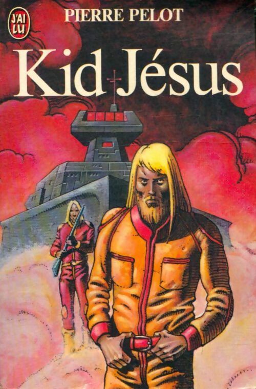 Livrenpoche : Kid Jésus - Pierre Pelot - Livre