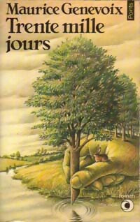 Livrenpoche : Trente mille jours - Maurice Genevoix - Livre