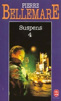 Livrenpoche : Suspens Tome IV - Pierre Bellemare - Livre