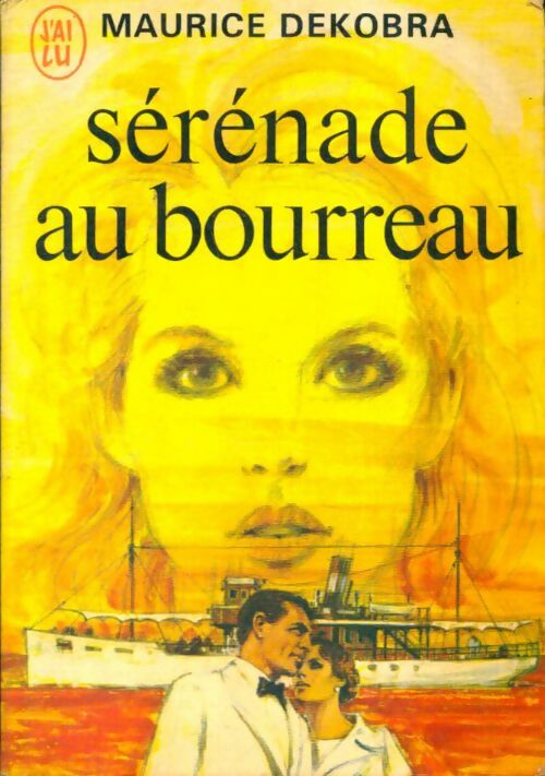 Livrenpoche : Sérénade au bourreau - Maurice Dekobra - Livre