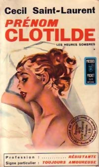 Prénom Clotilde Tome I : Les heures sombres - Cécil Saint-Laurent - Livre