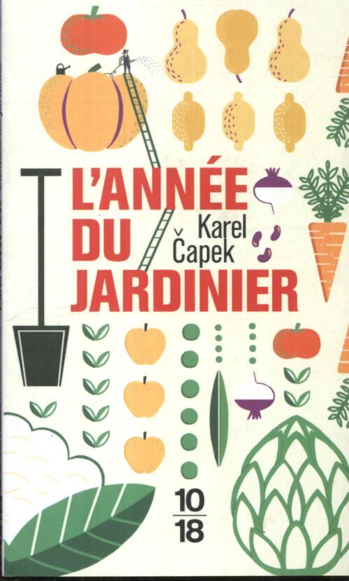 L'année du jardinier - Karel Capek - Livre