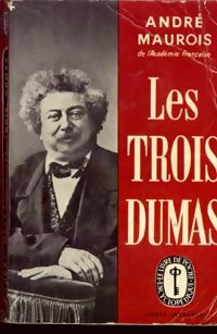Livrenpoche : Les trois Dumas - André Maurois - Livre