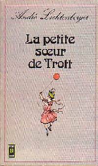 Livrenpoche : La petite soeur de Trott - André Lichtenberger - Livre