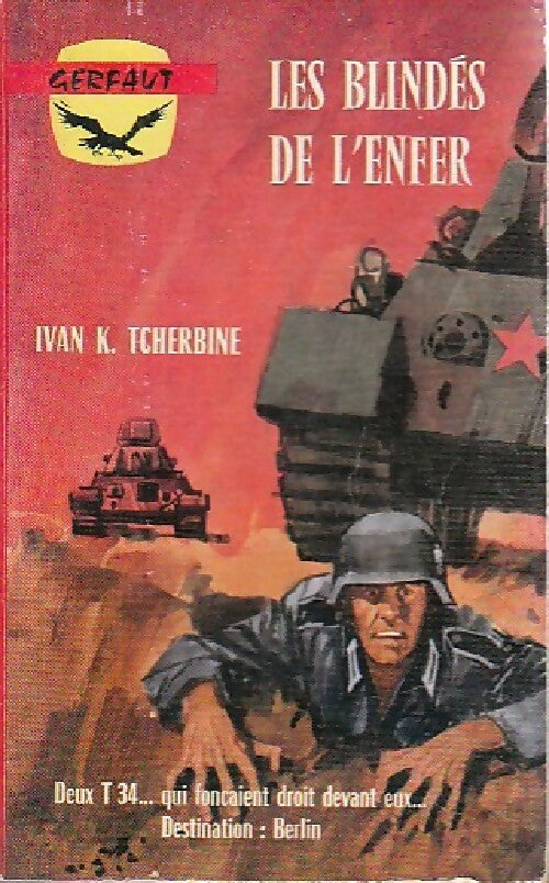 Livrenpoche : Les blindés de l'enfer - Ivan K. Tcherbine - Livre