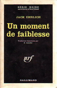 Livrenpoche : Un moment de faiblesse - Jack Ehrlich - Livre