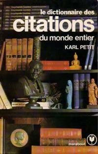 Livrenpoche : Le dictionnaire des citations du monde entier - Karl Petit - Livre
