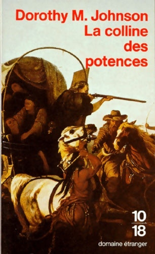Livrenpoche : La colline des potences - Dorothy M. Johnson - Livre