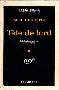Livrenpoche : Tête de lard - William Richard Burnett - Livre
