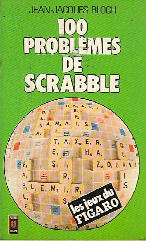 100 problèmes de scrabble - Jean-Jacques Bloch -  Pocket - Livre