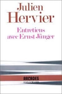 Entretiens avec Ernst Jünger - Julien Hervier - Livre