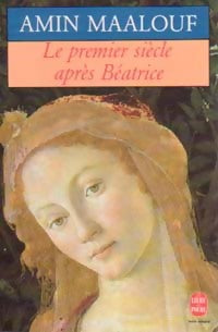 Livrenpoche : Le premier siècle après Béatrice - Amin Maalouf - Livre