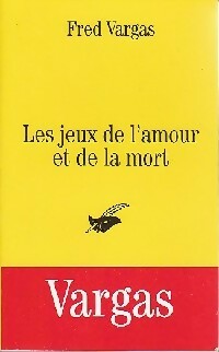 Livrenpoche : Les jeux de l'amour et de la mort - Fred Vargas - Livre