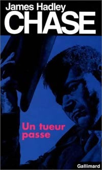 Un tueur passe... - James Hadley Chase - Livre