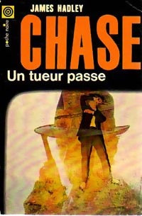 Un tueur passe... - James Hadley Chase - Livre