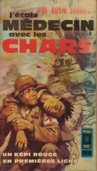 Livrenpoche : J'étais médecin avec les chars - André Soubiran - Livre